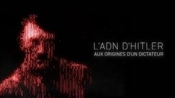 L'ADN d'Hitler : aux origines d'un dictateur