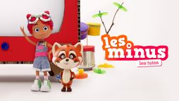 Les Minus, les Tutos
