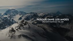Perdus dans les Andes : les survivants du vol 571