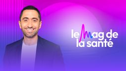 Le Mag de la santé