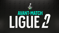 Avant-match Ligue 2
