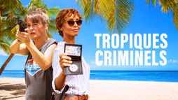 Tropiques criminels