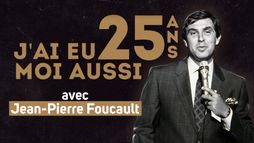 J'ai eu moi aussi 25 ans : Jean-Pierre Foucault