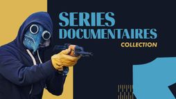 Les séries documentaires