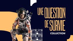 Une question de survie