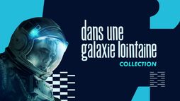 Dans une galaxie lointaine...