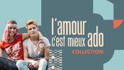 L'amour c'est mieux ado !