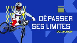 Dépasser ses limites
