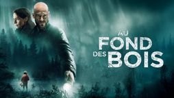 Au fond des bois