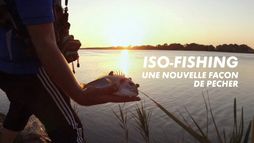 Iso-fishing, une nouvelle façon de pêcher