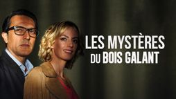 Les mystères du Bois Galant