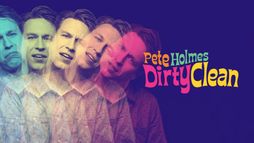Pete Holmes : Dirty Clean