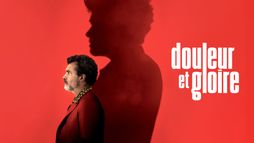 Douleur et gloire