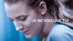 Je ne vois que toi