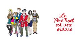 Le Père Noël est une ordure