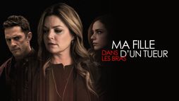 Ma fille dans les bras d'un tueur