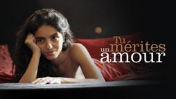 Tu mérites un amour