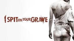 I Spit on Your Grave