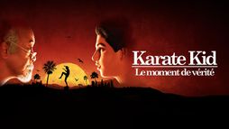 Karaté Kid, le moment de vérité