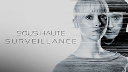 Sous haute surveillance