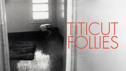 Titicut Follies