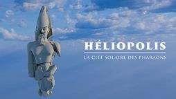 Héliopolis : la cité solaire des pharaons