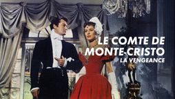 Le Comte de Monte-Cristo : La vengeance