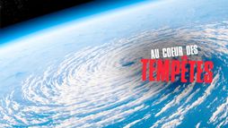 Au cœur des tempêtes