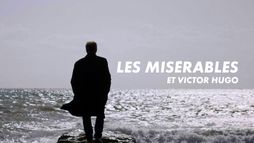 Les Misérables et Victor Hugo : au nom du peuple