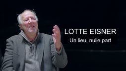 Lotte Eisner, aucun lieu, nulle part