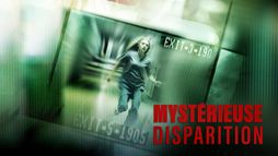Mystérieuse disparition