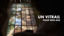 Un vitrail pour mille ans