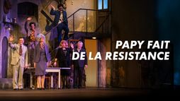 Papy fait de la résistance