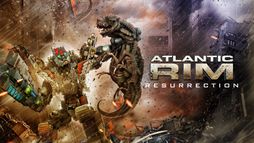 Atlantic Rim 2 : Résurrection