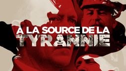 A la source de la tyrannie