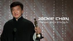 Jackie Chan : Humour, gloire et kung-fu