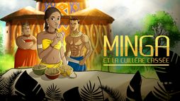 Minga et la cuillère cassée