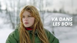 Va dans les bois