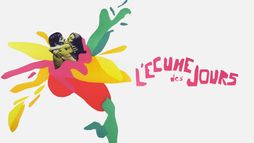 L'écume des jours