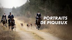 Portraits de piqueux