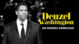 Denzel Washington, un modèle américain