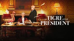 Le Tigre et le Président