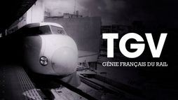 TGV, génie français du rail