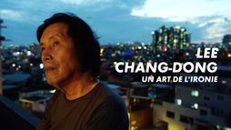 Lee Chang-dong, un art de l'ironie
