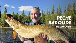 Pêche baroude en Laponie