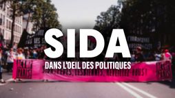 Sida, dans l'oeil des politiques
