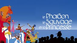 Le pharaon, le sauvage et la princesse