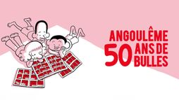 Angoulême : 50 ans de bulles