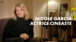 Nicole Garcia, actrice-cinéaste