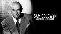 Sam Goldwyn, la légende d'Hollywood